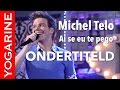 Ai se eu te pego (Nederlands ondertiteld) - Michel Teló