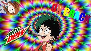 Boku No Hero Academia on crack