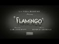 La Vida Boheme - Flamingo