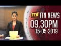 ITN News 9.30 PM 15-05-2019