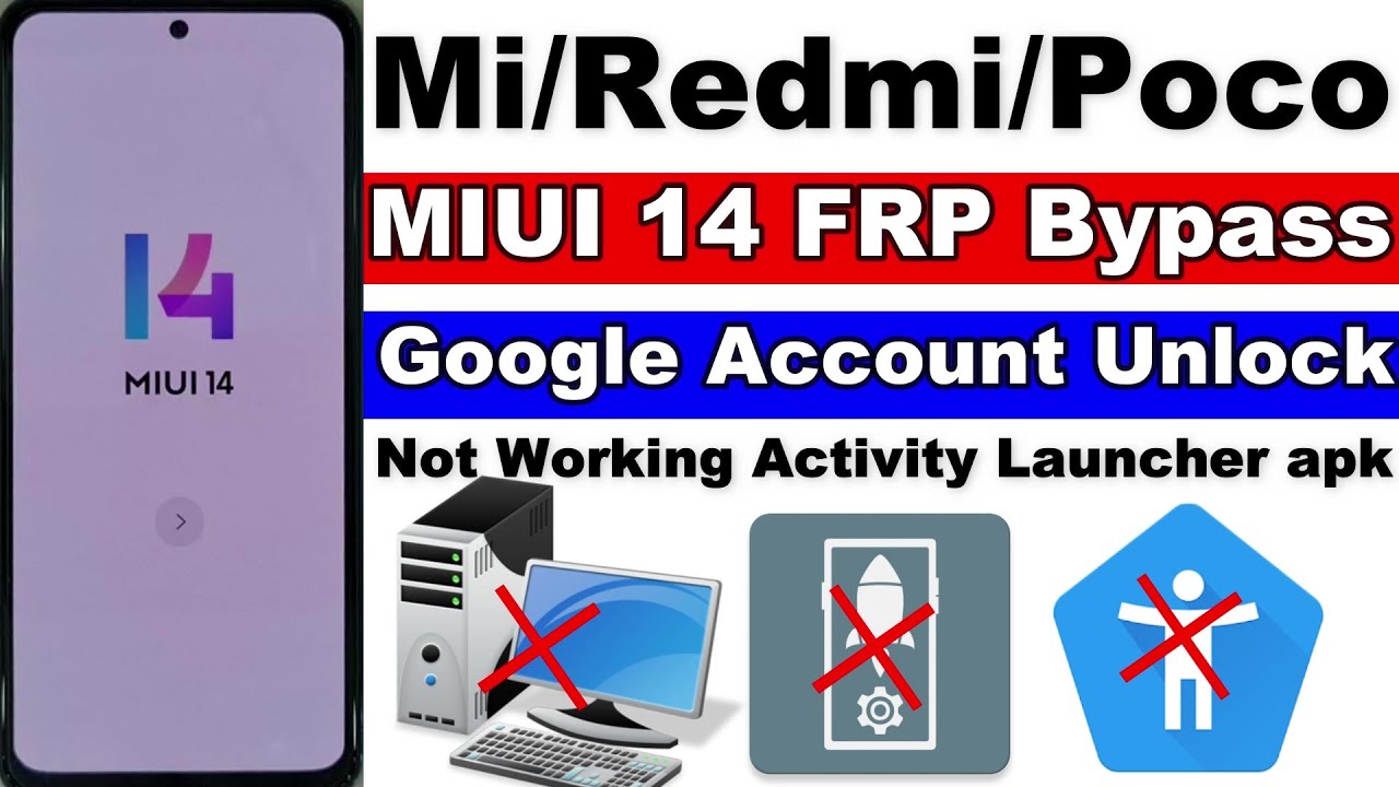 Mi/Redmi/Poco MIUI 14 FRP Bypass | Not Working Activity Mi/Redmi/Poco MIUI 14 FRP Bypass | Not Working Activity