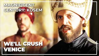 Sultan Murad Got Mad At Venetian Envoy's News | Magnificent Century: Kosem