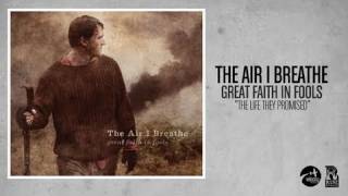 Watch Air I Breathe The Life They Promised video