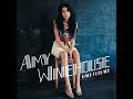 Amy Winehouse - 11. Addicted (audio)