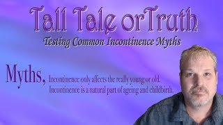 Tall Tale or Truth, Episode 2 Incontinence, Bedwetting and the "Diaper" stigma. #bedwetting