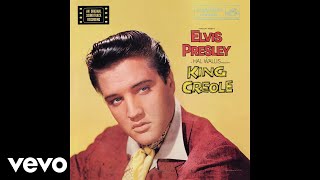 Elvis Presley - King Creole ( Audio)