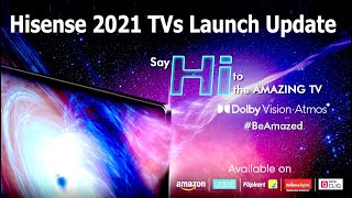 New Hisense 2021 Tv Launch Update