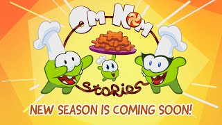 Om Nom Stories Season 18 Is Coming Soon Teaser