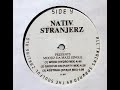 Nativ Stranjerz - Groove On (Party Mix)