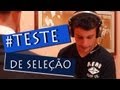 #TESTE DE SELEÇÃO