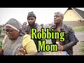 Ekasi gangsters Ep 5 - Robbing mom