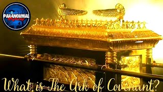 What is The Ark of The Covenant? & What killed King Tut?