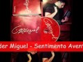 Eder Miguel - Sentimento Aventureiro (CD Desejei Assim)