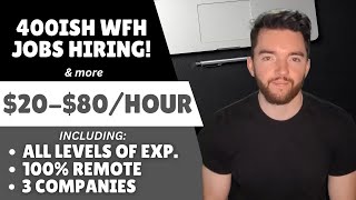 3 Remote Companies Hiring For Around 400 Work From Home Jobs