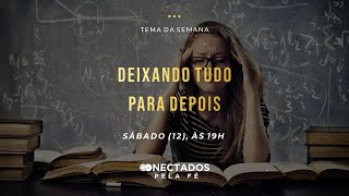 Conectados Pela Fé (12.06.2021) Tabernáculo da Fé - Anápolis - GO