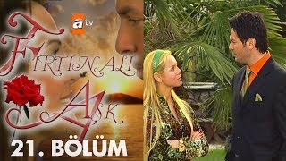 Fırtınalı Aşk 21. Bölüm