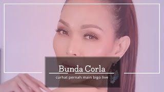 Curhat Bunda Corla Pernah Main Bigo Live, Ngakak