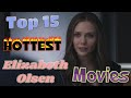 Top 15 Hottest Elizabeth Olsen Movies