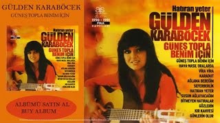 Gülden Karaböcek - Güneş Topla Benim İçin ( Audio)