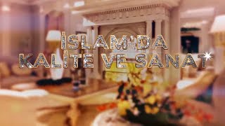 İslamda Kalite Ve Sanat Belgesel