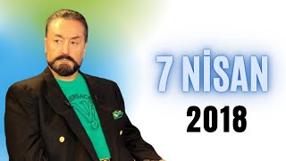 Adnan Oktar Ile Sohbet Programı 7 Nisan 2018