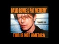 David Bowie - This Is Not America (Extended)