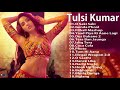 Tulsi Kumar Remix 2020 - Tulsi Kumar New Song 2020 ( O Saki Saki ,Genda Phool,Filhall ) Hindi Remix