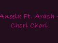 Aneela Ft. Arash - Chori Chori