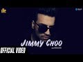 Jimmy Choo (Official Video) | Karan Sekhon | Dj Flow | RajRanjodhj | Latest Punjabi Songs 2019