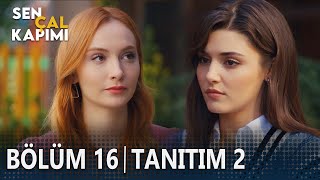 Sen Çal Kapımı 16. Bölüm 2. Tanıtımı