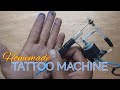 DIY TATTOO MACHINE