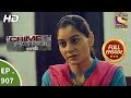 Crime Patrol Satark- Ep 907 - Full Episode -1st April, 2018
