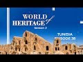 World of Heritage - Heritage Places To See in Tunisia
