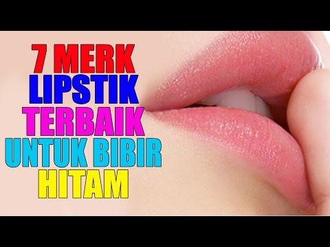 VIDEO : 7 merk lipstik terbaik untuk bibir hitam 2018 - 7 merk7 merklipstikterbaik untuk bibir7 merk7 merklipstikterbaik untuk bibirhitam2018 - banyak penyebab yang membuat bibir seseorang menjadi7 merk7 merklipstikterbaik untuk bibir7 me ...