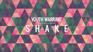 Watch Youth Warrant Shake video