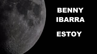 Watch Benny Ibarra Estoy video