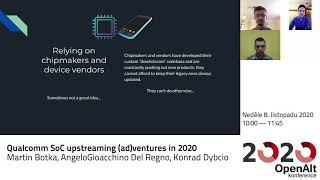Martin Botka, Angelogioacchino Del Regno, Konrad Dybcio Qualcomm Soc Upstreaming Adventures In 2020