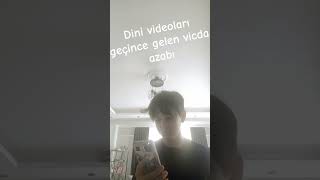 Dini Videoları Geçince Gelen Vicdan Azabı