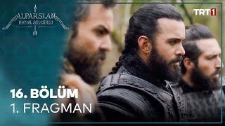 Alparslan Büyük Selçuklu 16. Bölüm 1. Fragman