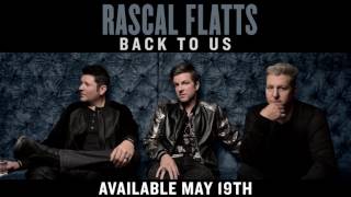 Watch Rascal Flatts Back To Us video