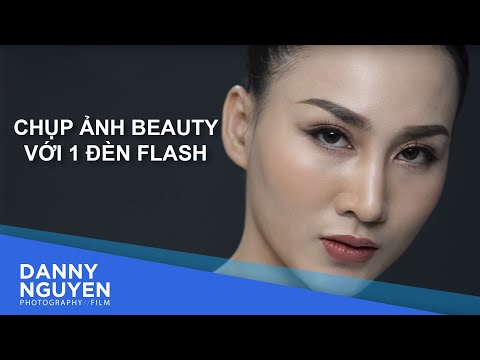 Hướng dẫn chụp ảnh beauty đẹp chỉ với 1 đèn flash || Danny Nguyen Photography