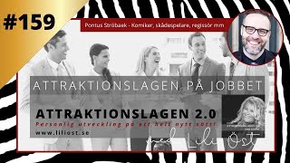 ATTRAKTIONSLAGEN PÅ JOBBET I #159 Veckans gäst - Pontus Ströbaek