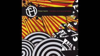 Watch These Hearts Two Weeks Notice video