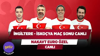 İngiltere - İskoçya Maç Sonu Canlı | Serdar Ali Çelikler & Ali Ece & Mustafa D. 