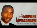 TUMEBEBA MSALABA BY AMBWENE MWASONGWE