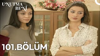 Unutma Beni 101. Bölüm