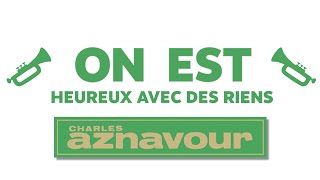 Watch Charles Aznavour Heureux Avec Des Riens video