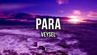Veysel - Para [Lyrics]