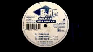 Mixman Iwah 4000 & 2 & 3 Dub