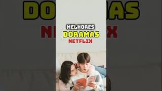 Melhores Doramas Netflix